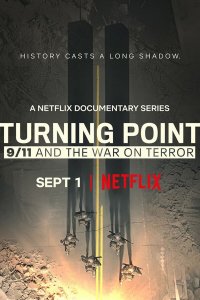 Поворотный момент: 9/11 и война с терроризмом 1 сезон Поворотный момент: 9/11 и война с терроризмом 1 сезон